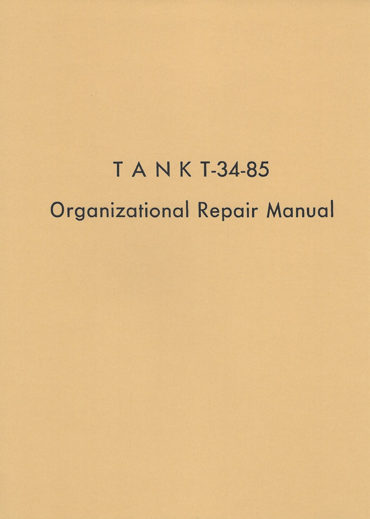 TANK T-34-85 ORGANIZATIONAL REPAIR MANUAL